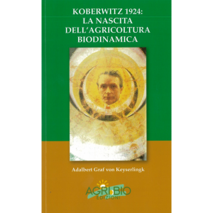 kobertwitz-1924-la-nascita-dellagricoltura-biodinamica-a-von-keyserlingk